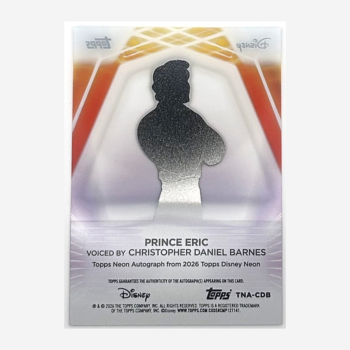 2026 Topps Disney Neon Prince Eric (Christopher Daniel Barnes) Autograph #TNA-CDB /99 back